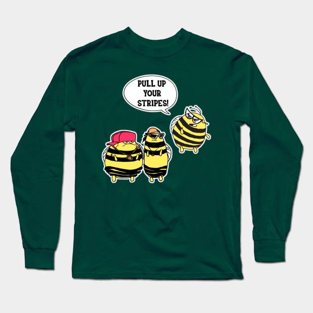 Teenager saggy pants honey bee fun shirt Long Sleeve T-Shirt by Antzyzzz